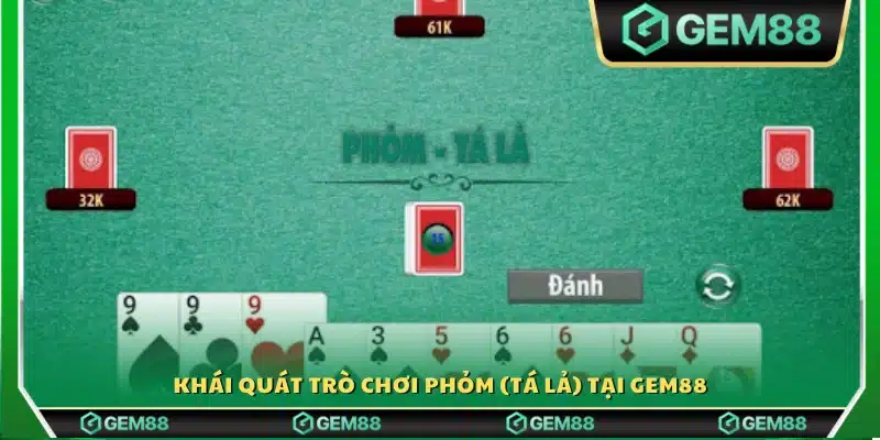 Đôi nét sơ lược về trò chơi Phỏm Gem88