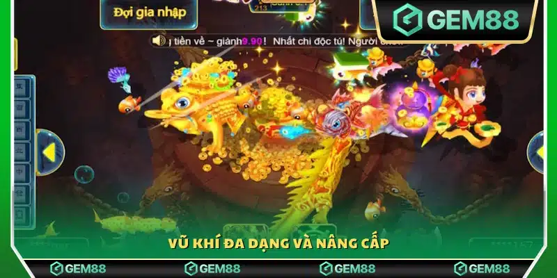 Kho vũ khí đa dạng với khả năng nâng cấp vượt trội