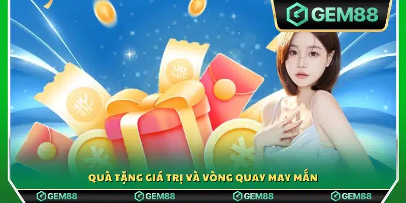 Phần quà hấp dẫn cùng vòng quay trúng thưởng